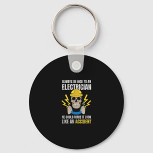 Be Nice To Electrician Gift Electrical Engineer Keychain