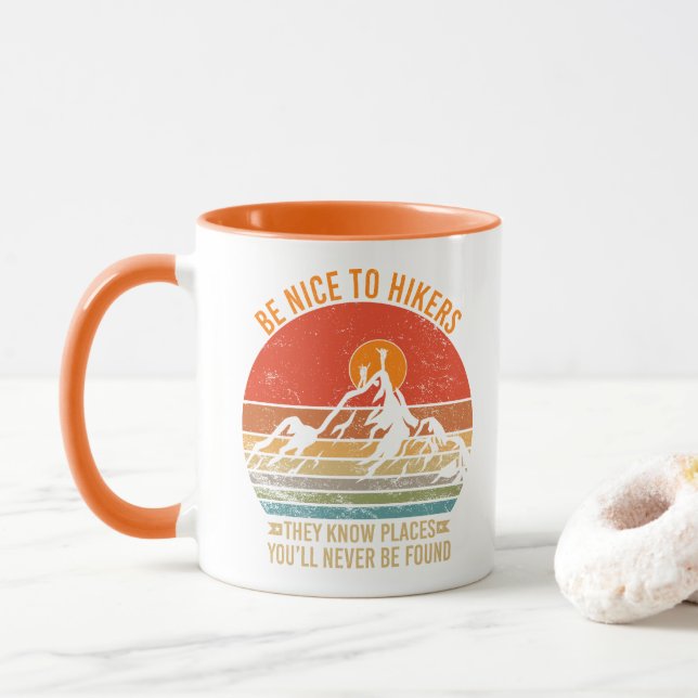 Be Nice to Hikers They Know Places Funny Hiking Mug (With Donut)