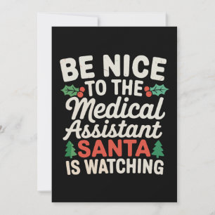 Be Nice To Medical Assistant Santa Is Watching Invitation
