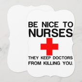 BE NICE TO NURSES (Front/Back)