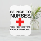 BE NICE TO NURSES (Standing Front)