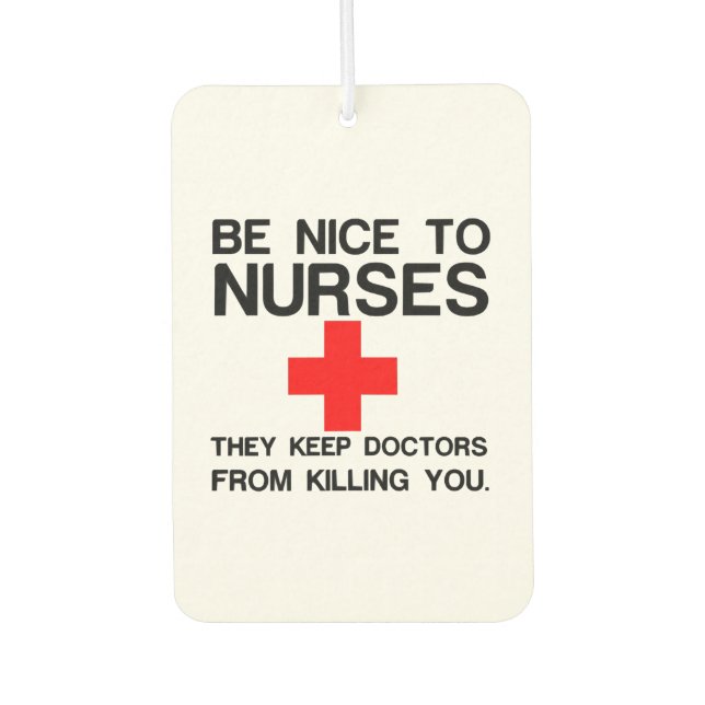 BE NICE TO NURSES AIR FRESHENER (Front)