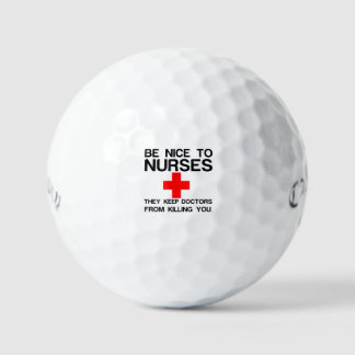 BE NICE TO NURSES GOLF BALLS