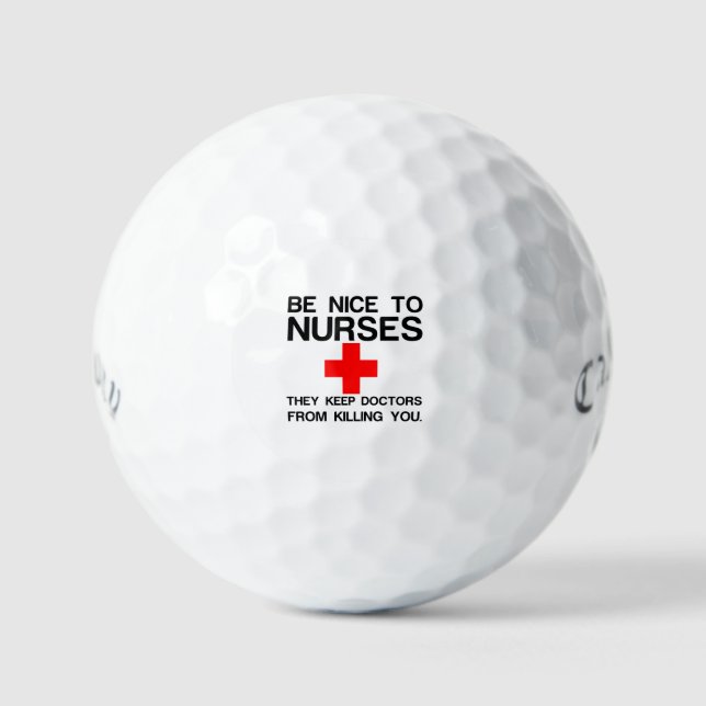 BE NICE TO NURSES GOLF BALLS (Front)