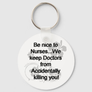 BE NICE TO NURSES KEYCHAIN