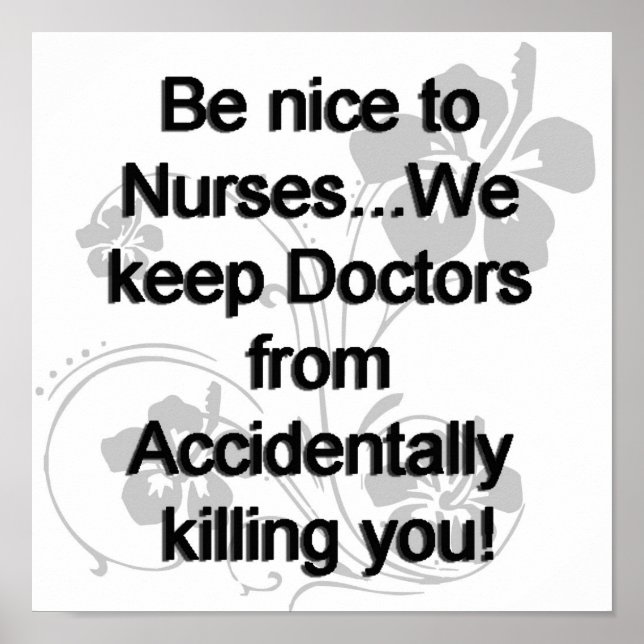 Be Nice To Nurses Poster (Front)