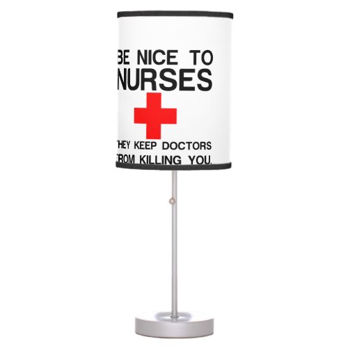 BE NICE TO NURSES TABLE LAMP