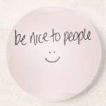 Be Nice To People Sandstone Coaster at Zazzle