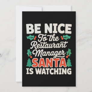 Be Nice To Restaurant Manager Santa Is Watching Invitation