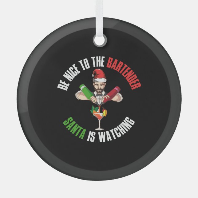Be Nice To The Bartender Funny Santa Claus Gift Glass Ornament (Front)