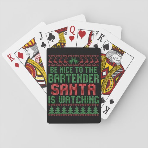Be Nice To The Bartender Santa IS Watching Gift Playing Cards