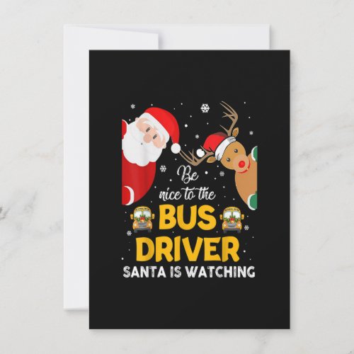Be Nice To The Bus Driver Santa Is Watching Funny  Invitation