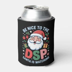 Be Nice To The DSP Santa Is Watching Christmas Can Cooler