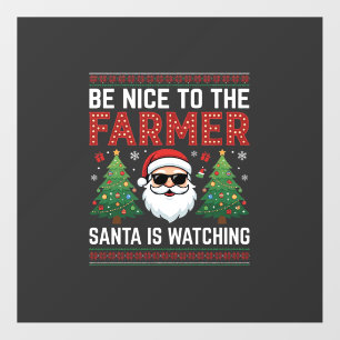 Be Nice To The Farmer Santa Christmas Floor Decals