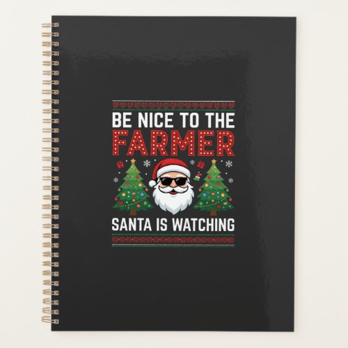 Be Nice To The Farmer Santa Christmas Planner