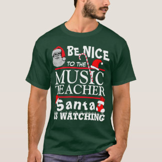 Be Nice to the Music Teacher Green T-Shirt