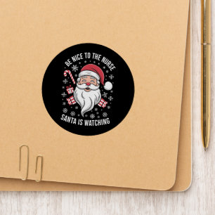 Be Nice To The Nurse Santa Is Watching Christmas Patch