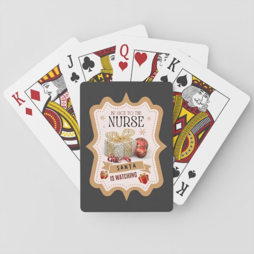 Be Nice To The Nurse Santa is Watching  Playing Cards