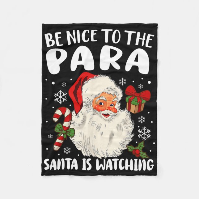 Be Nice To The Para Santa Is Watching Xmas Parapro Fleece Blanket (Front)
