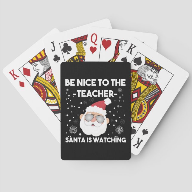 Be Nice to The Teacher Santa is Watching Christmas Poker Cards (Back)
