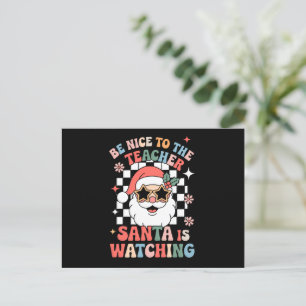 Be Nice To The Teacher Santa Is Watching Retro Holiday Postcard