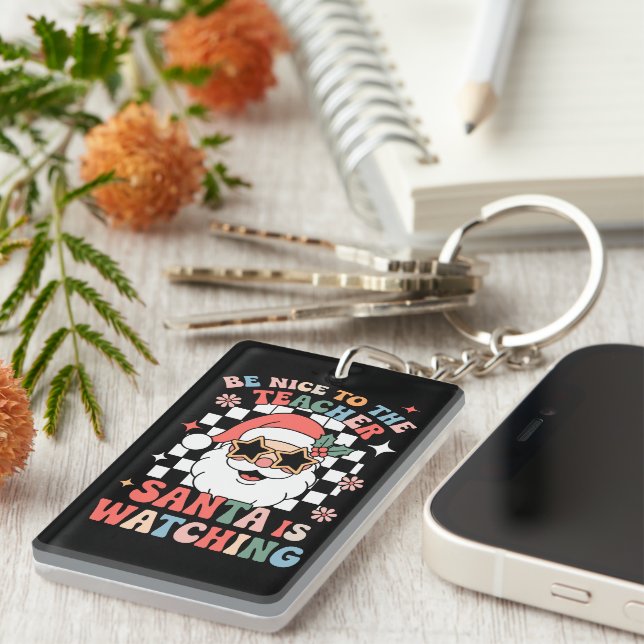 Be Nice To The Teacher Santa Is Watching Retro  Keychain (Front Right)