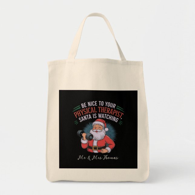 Be Nice to Your Physical Therapist, Santa Watching Tote Bag (Front)