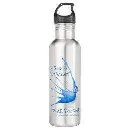 Be Nice to Your Water Bottle, Stainless Steel/24oz Stainless Steel Water Bottle