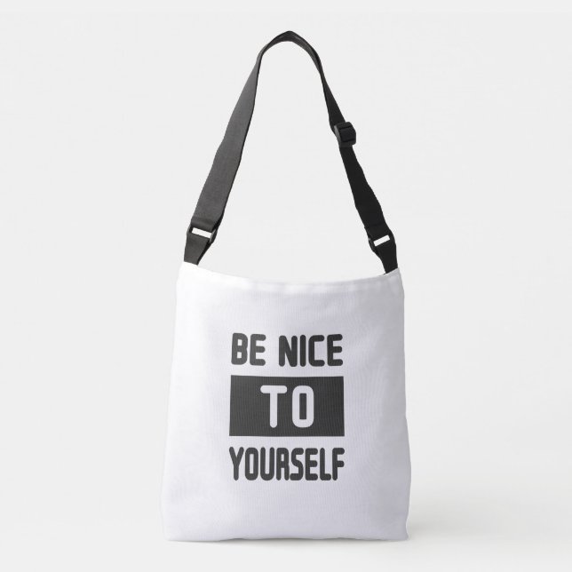 Be nice to yourself crossbody bag (Front)