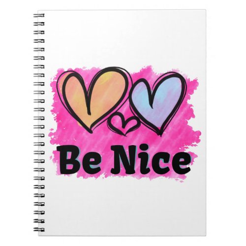 Be Nice Watercolor Hearts Notebook