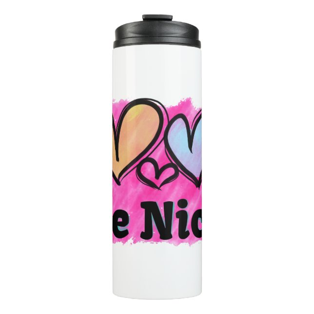 Be Nice Watercolor Hearts Thermal Tumbler (Front)