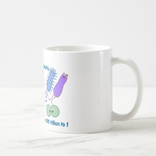 Be Nicer to Bacteria Coffee Mug
