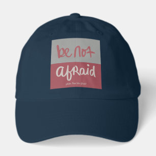 Be not afraid hat