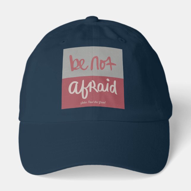 Be not afraid hat (Front)