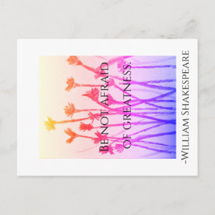 Be Not Afraid of Greatness Postcard