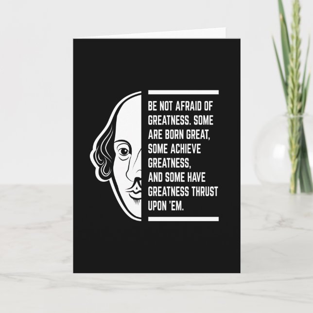 Be Not Afraid Of Greatness Shakespeare Quote Card (Front)