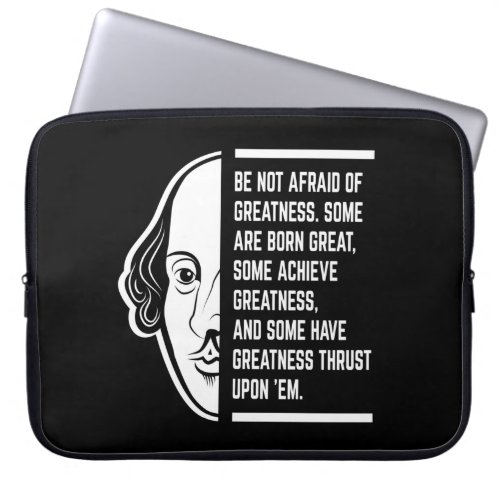 Be Not Afraid Of Greatness Shakespeare Quote Laptop Sleeve