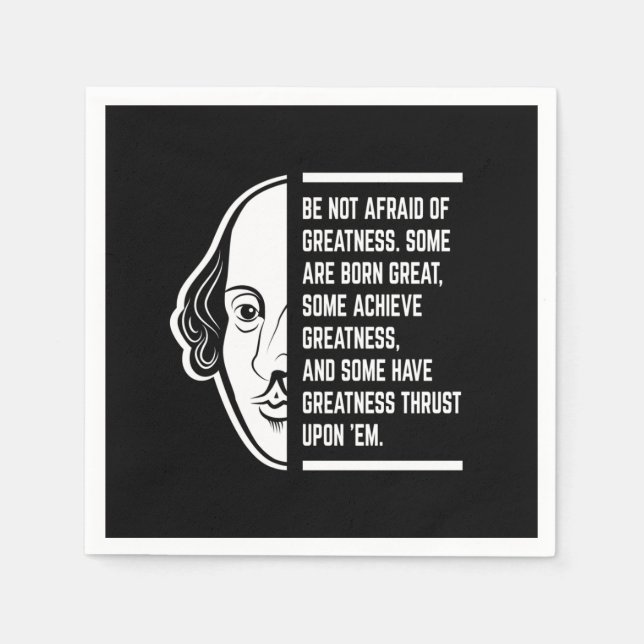 Be Not Afraid Of Greatness Shakespeare Quote Napkins (Front)