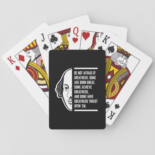 Be Not Afraid Of Greatness Shakespeare Quote Poker Cards