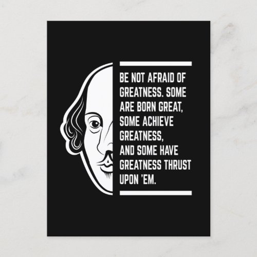Be Not Afraid Of Greatness Shakespeare Quote Postcard