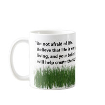Be Not Afraid of Life - Inspirational Quote