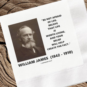 Be Not Afraid Of Life William James Belief Quote Paper Dinner Napkins