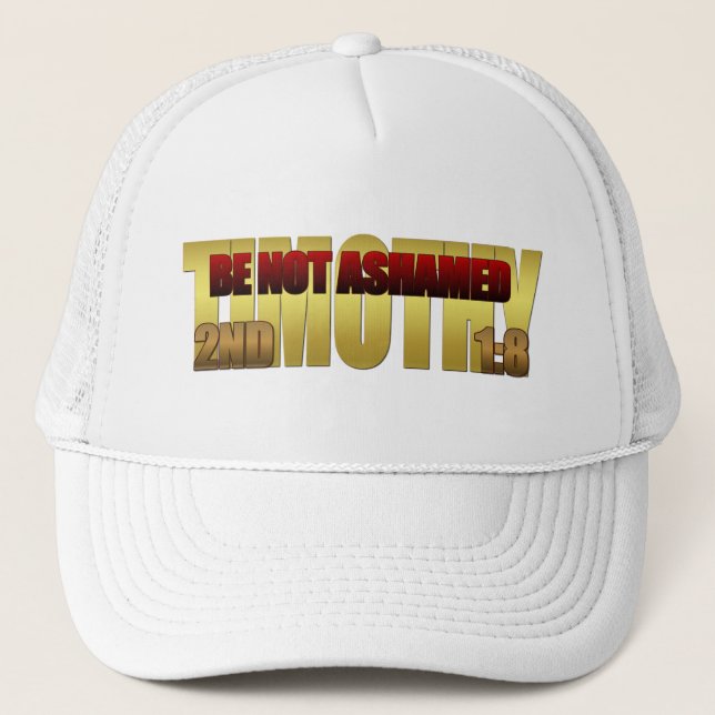 Be Not Ashamed Trucker Hat (Front)