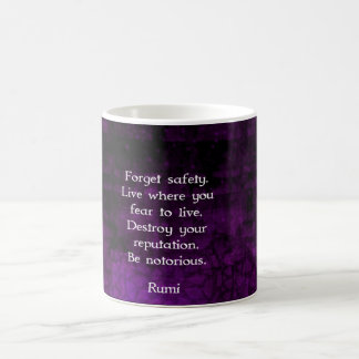 Be Notorious Rumi Inspirational Quote Coffee Mug