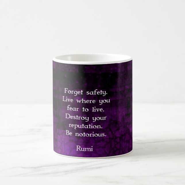 Be Notorious Rumi Inspirational Quote Coffee Mug (Center)