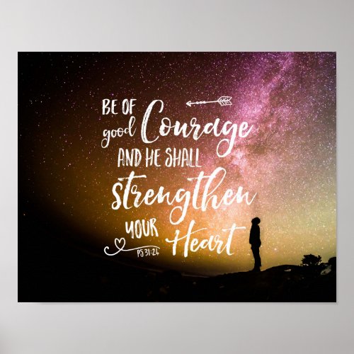 Be of Good Courage night sky _ Psalm 3124 Poster