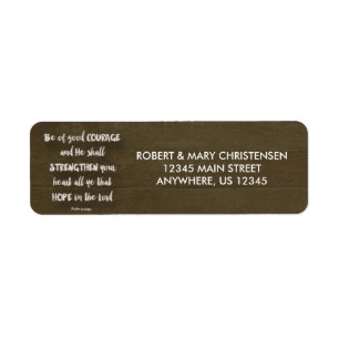 Be of Good Courage - Psalm 31:24 Label