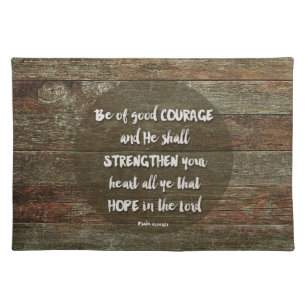 Be of Good Courage - Psalm 31:24 Mouse Pad Cloth Placemat