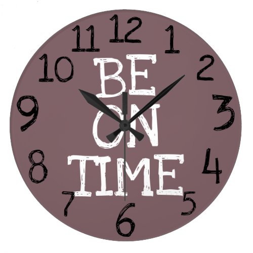 BE ON TIME Cool Purple and White Words Design Large Clock