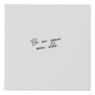 'Be On Your Own Side' Self-Love, Empowering Simple Faux Canvas Print